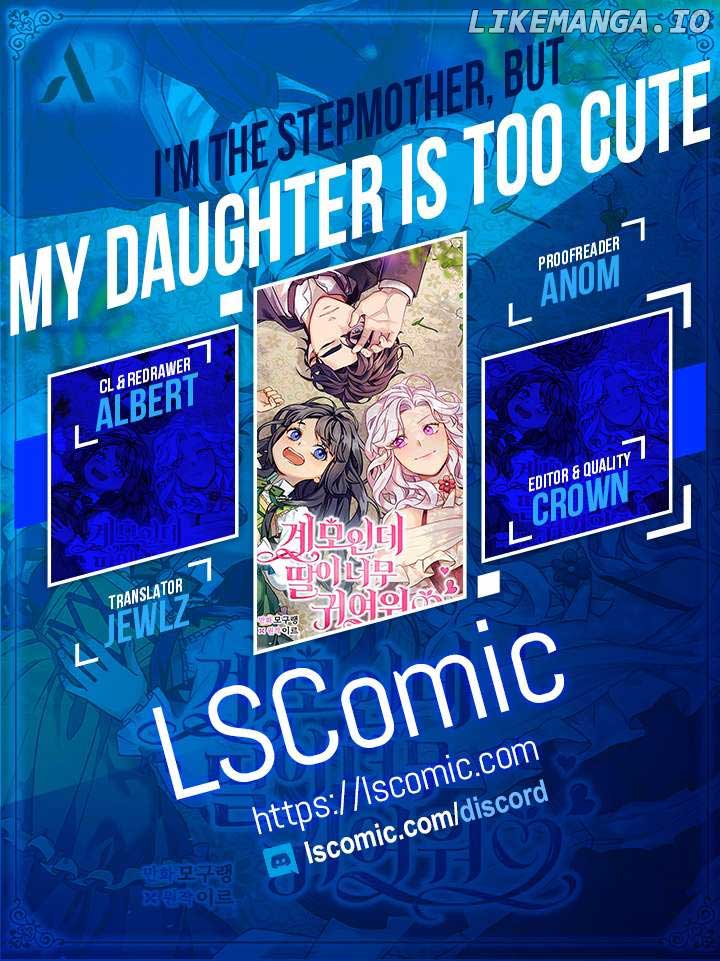 I'm Only A Stepmother, But My Daughter Is Just So Cute! - Chapter 116