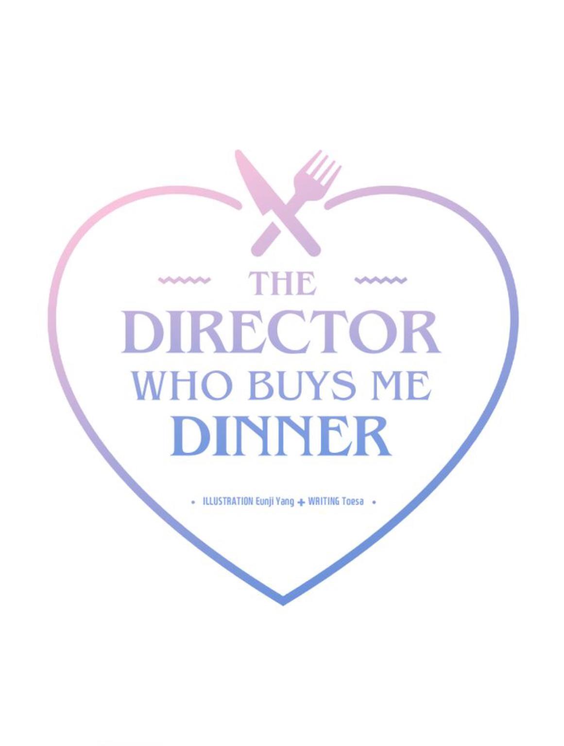 The Director Who Buys Me Dinner - Chapter 46