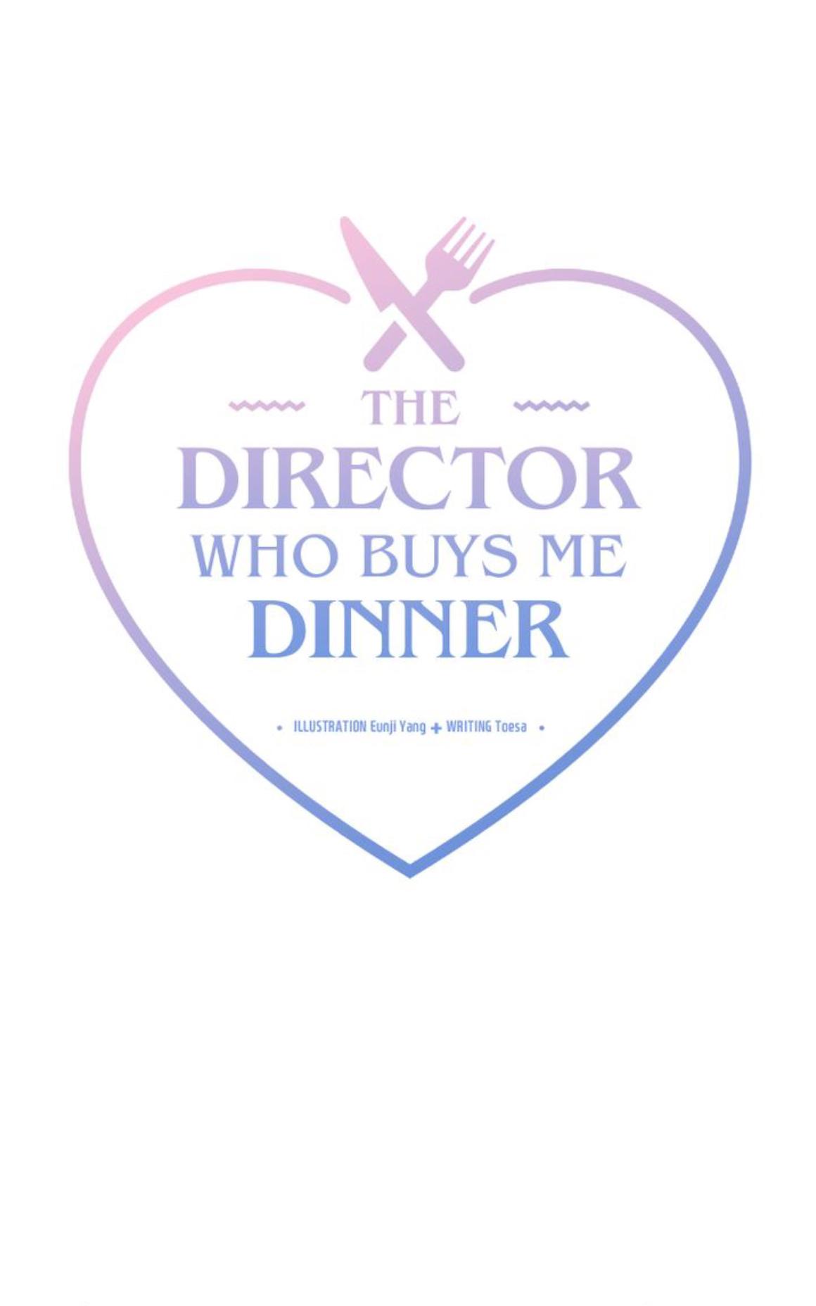 The Director Who Buys Me Dinner - Chapter 47