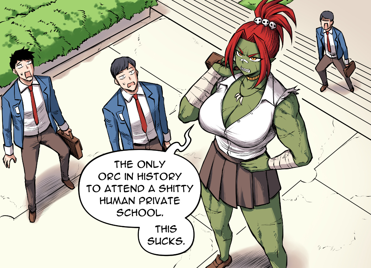 Orc Girl Goes To High School - Chapter 1: Orc Girl Goes To High School