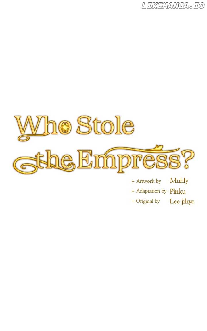 Who Stole Empress - Chapter 63