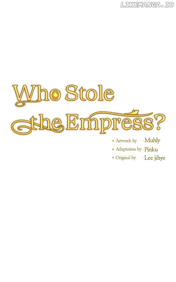 Who Stole Empress - Chapter 65