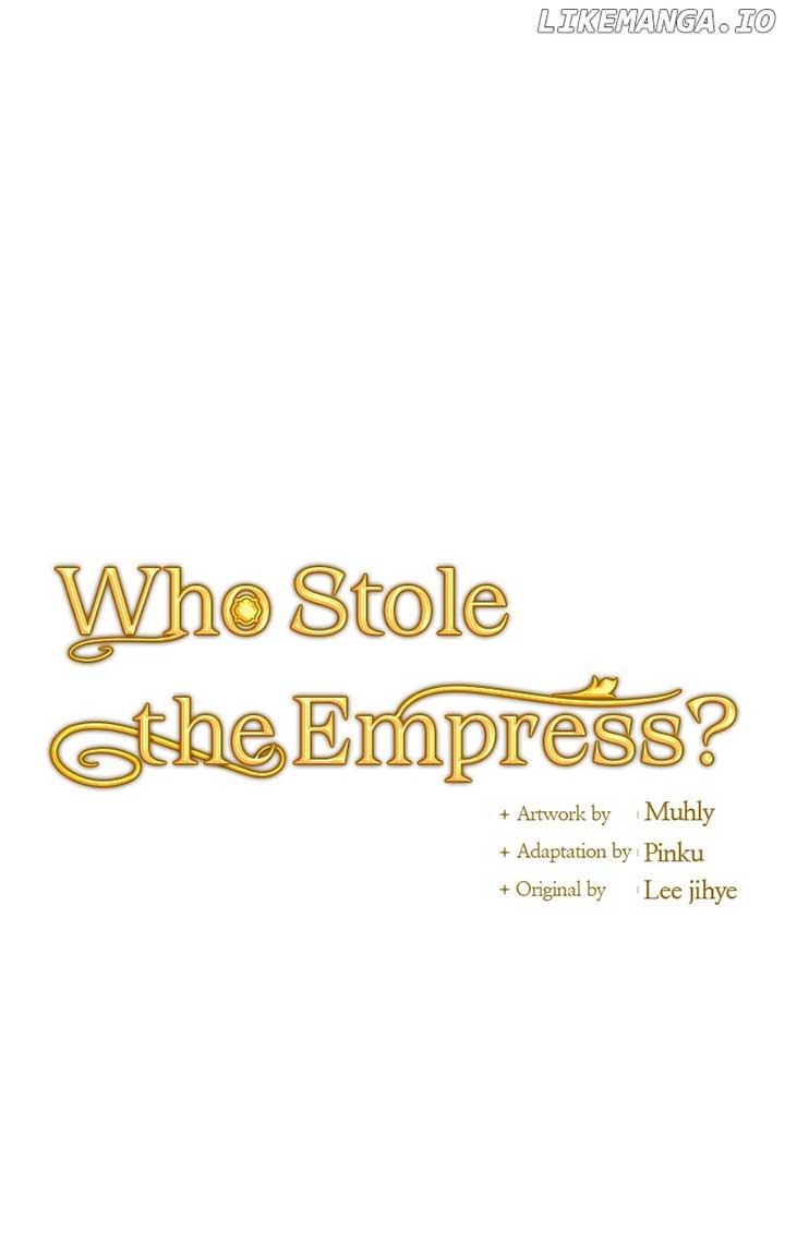 Who Stole Empress - Chapter 59