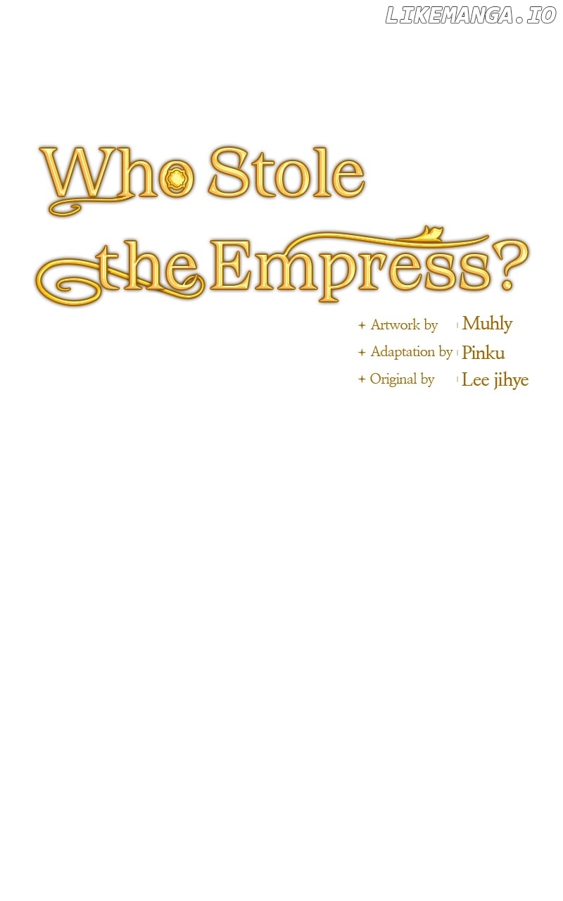 Who Stole Empress - Chapter 64