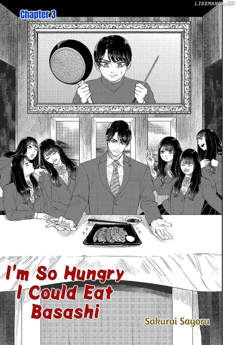 I'm So Hungry I Could Eat Basashi «Official» - Chapter 3