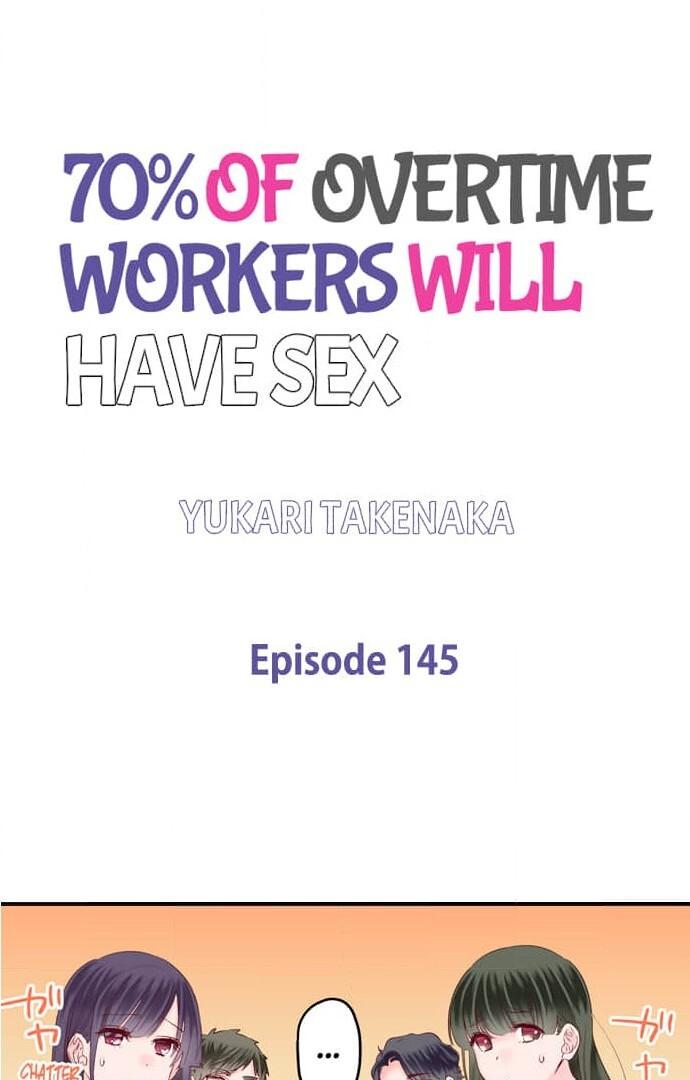 70% Of Overtime Workers Will Have Sex - Chapter 145