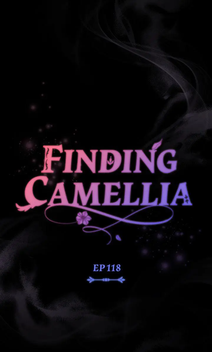 Finding Camellia - Chapter 118