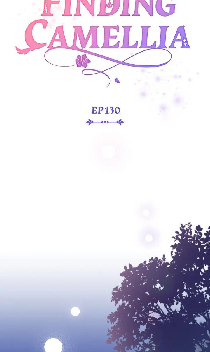 Finding Camellia - Chapter 130