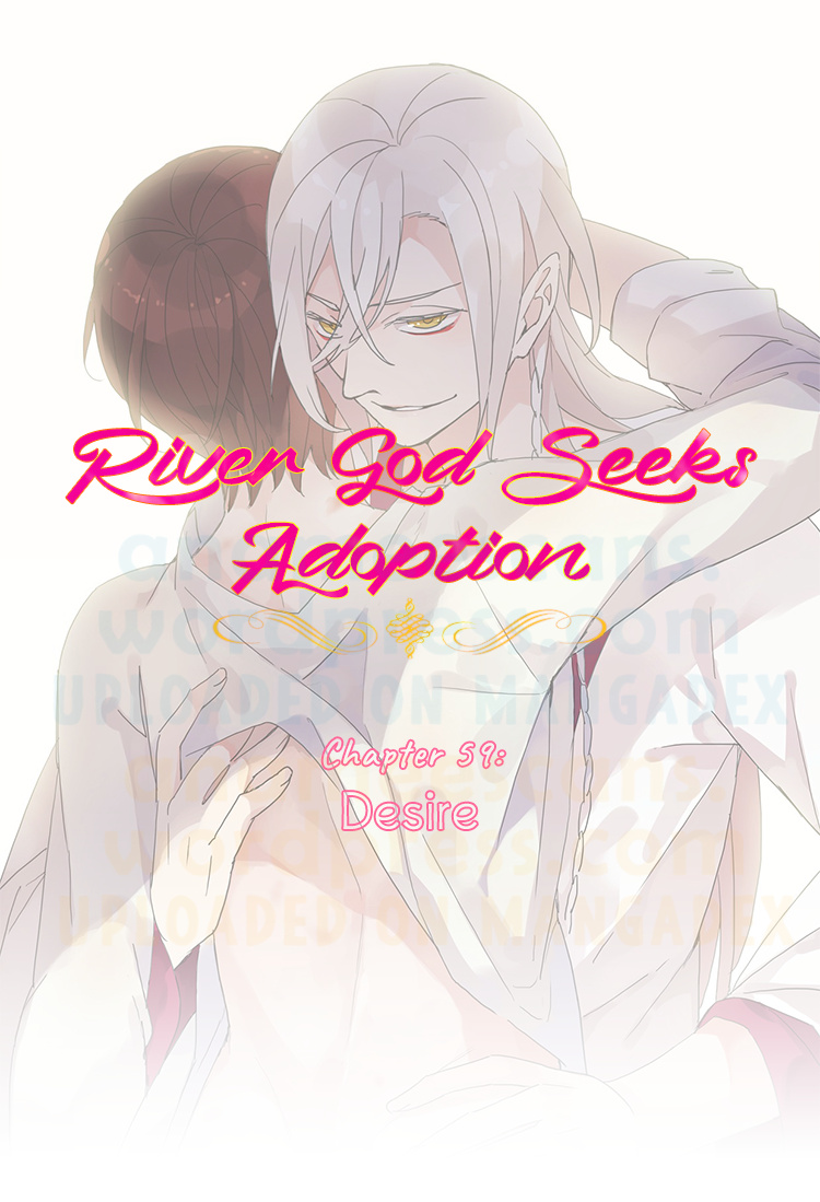 River God Seeks Adoption - Vol.1 Chapter 59: Desire