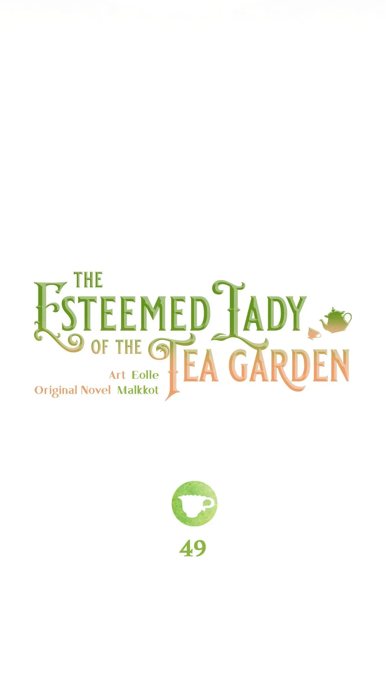 The Esteemed Lady Of The Tea Garden - Chapter 49