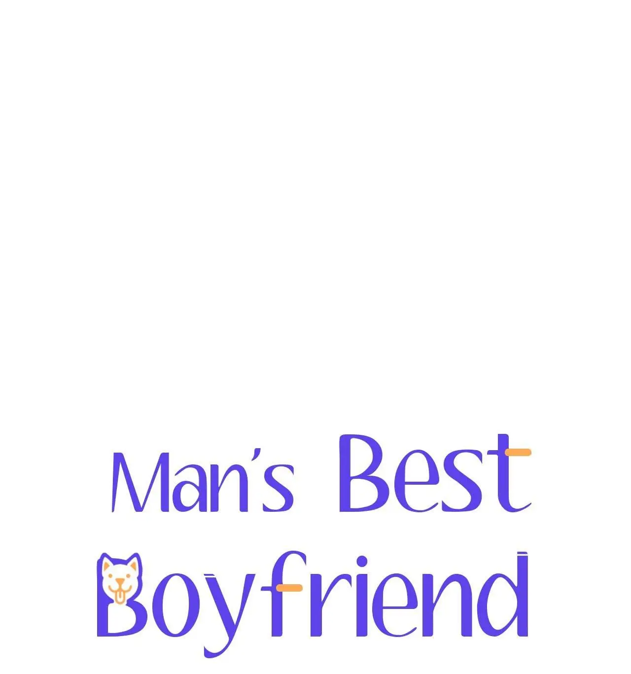 Man's Best Boyfriend - Chapter 83