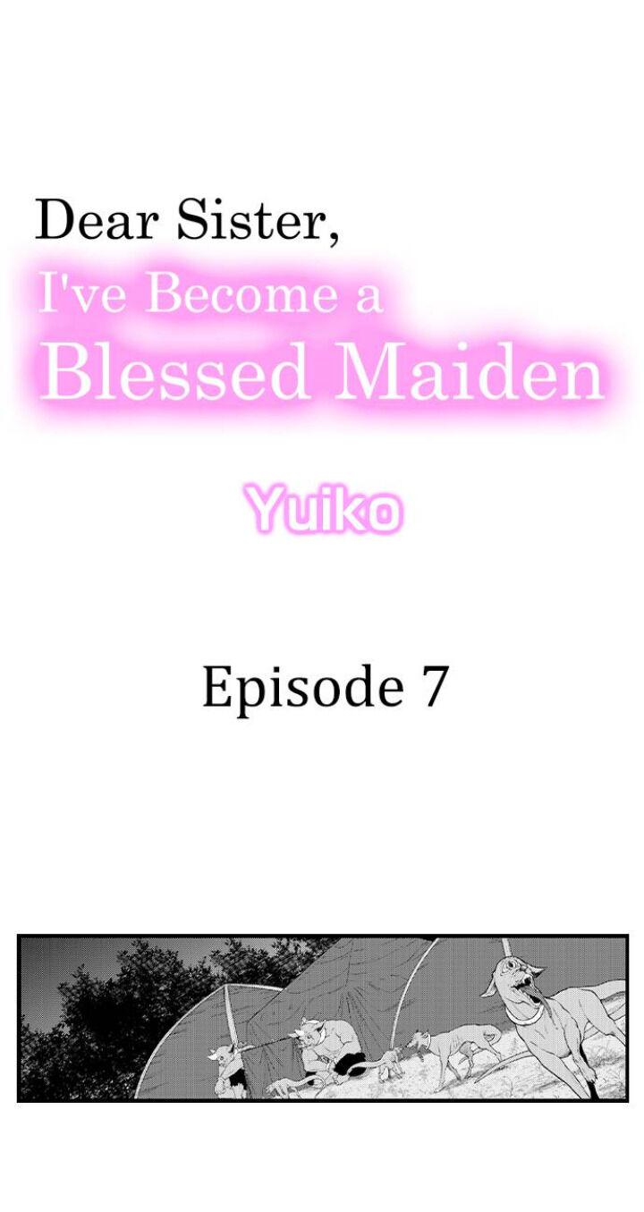 Dear Sister, I've Become A Blessed Maiden - Chapter 7