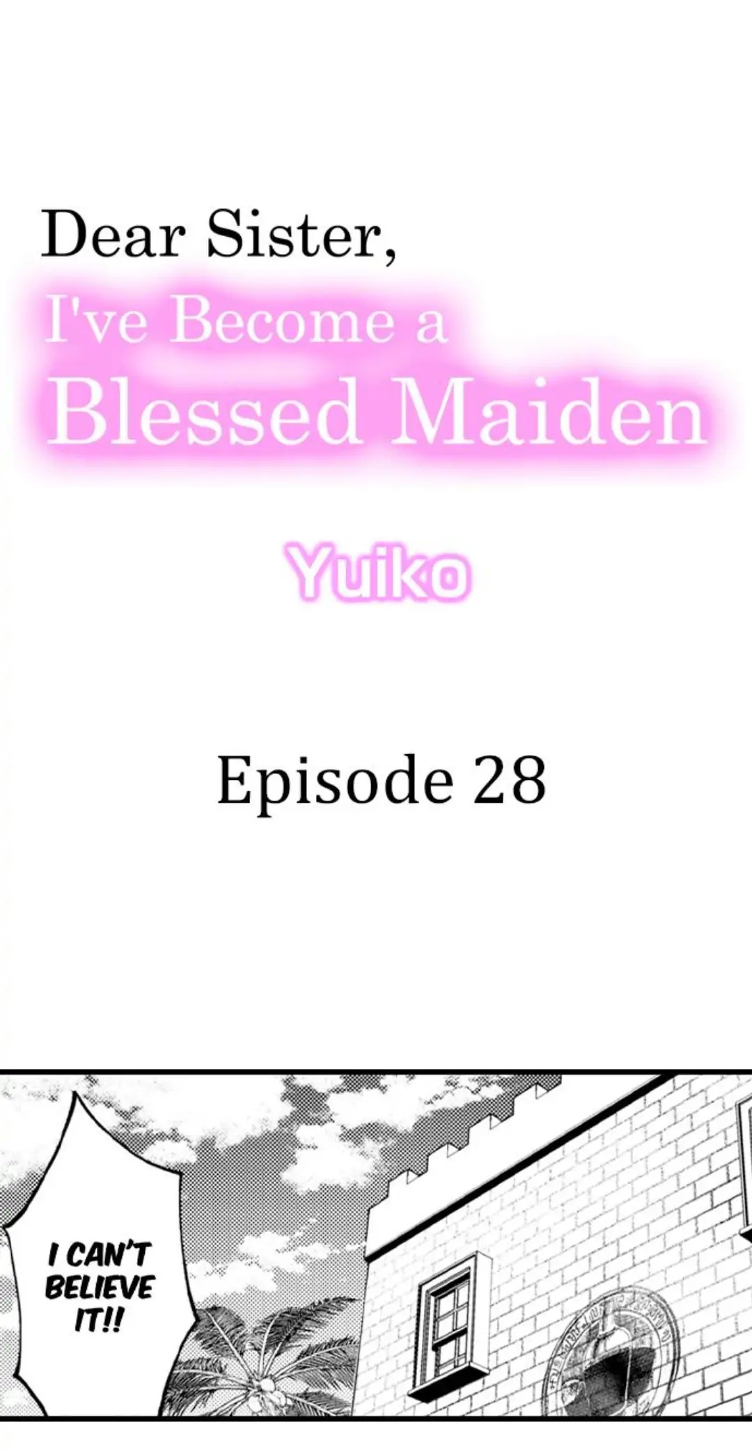 Dear Sister, I've Become A Blessed Maiden - Chapter 28