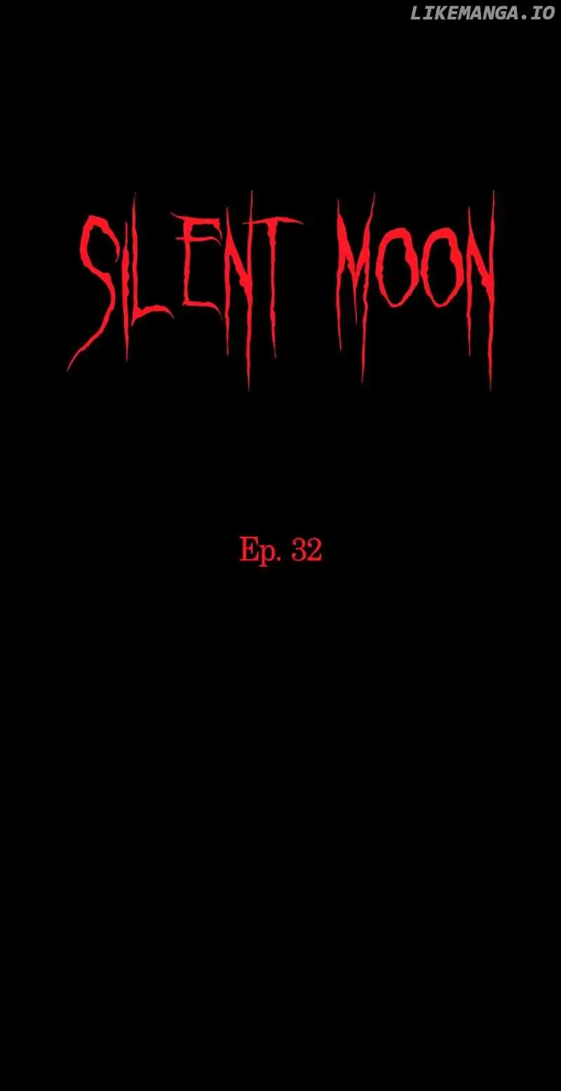 Silent Moon - Chapter 32