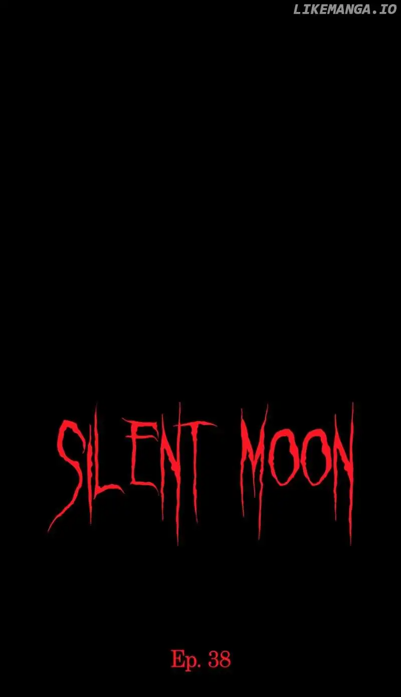 Silent Moon - Chapter 38