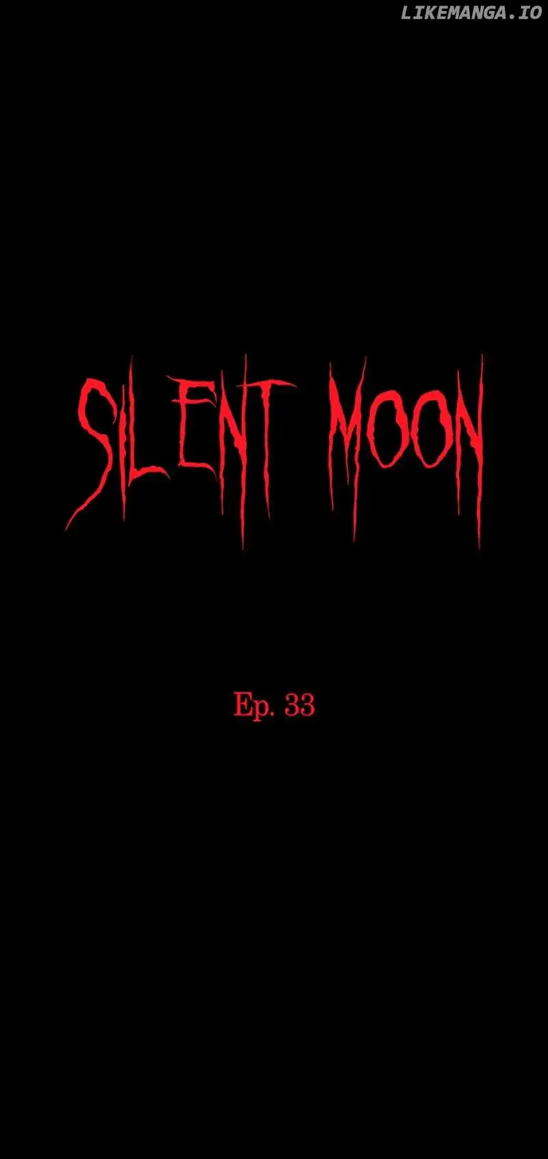 Silent Moon - Chapter 33