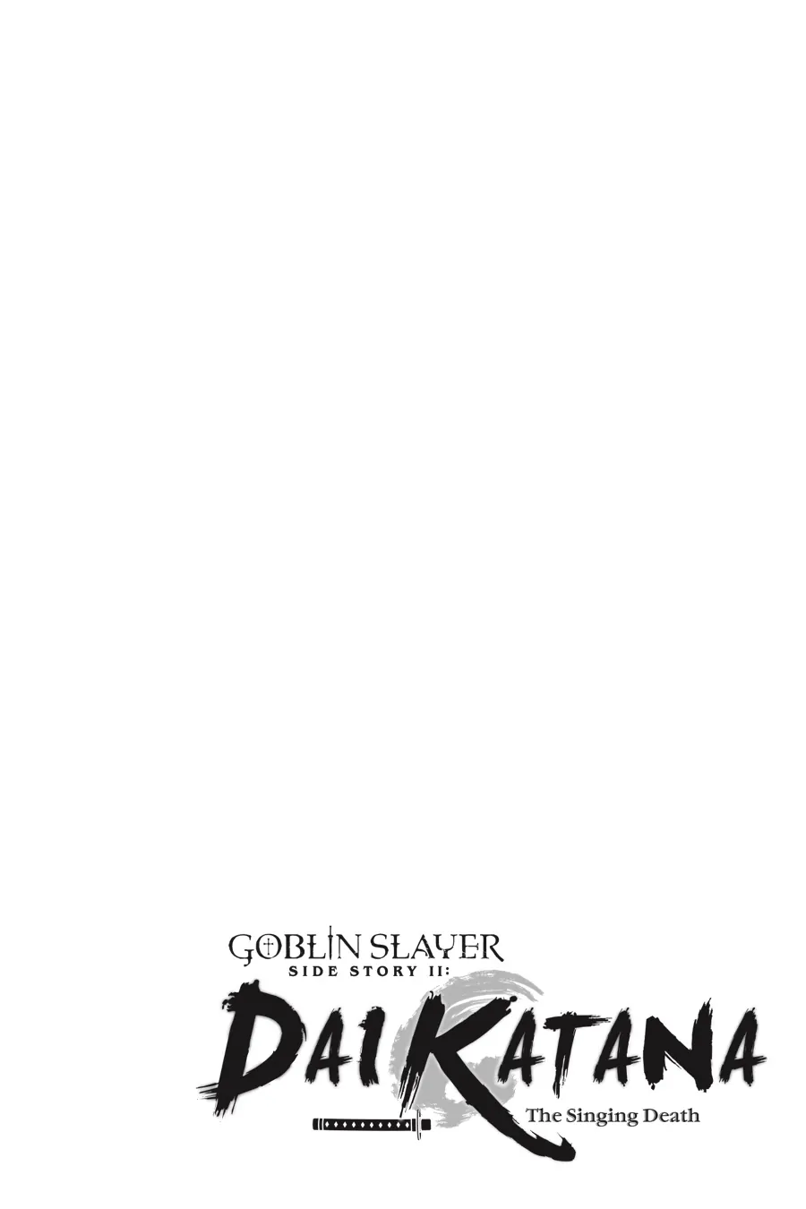 Goblin Slayer Gaiden 2: Tsubanari No Daikatana - Chapter 28.5