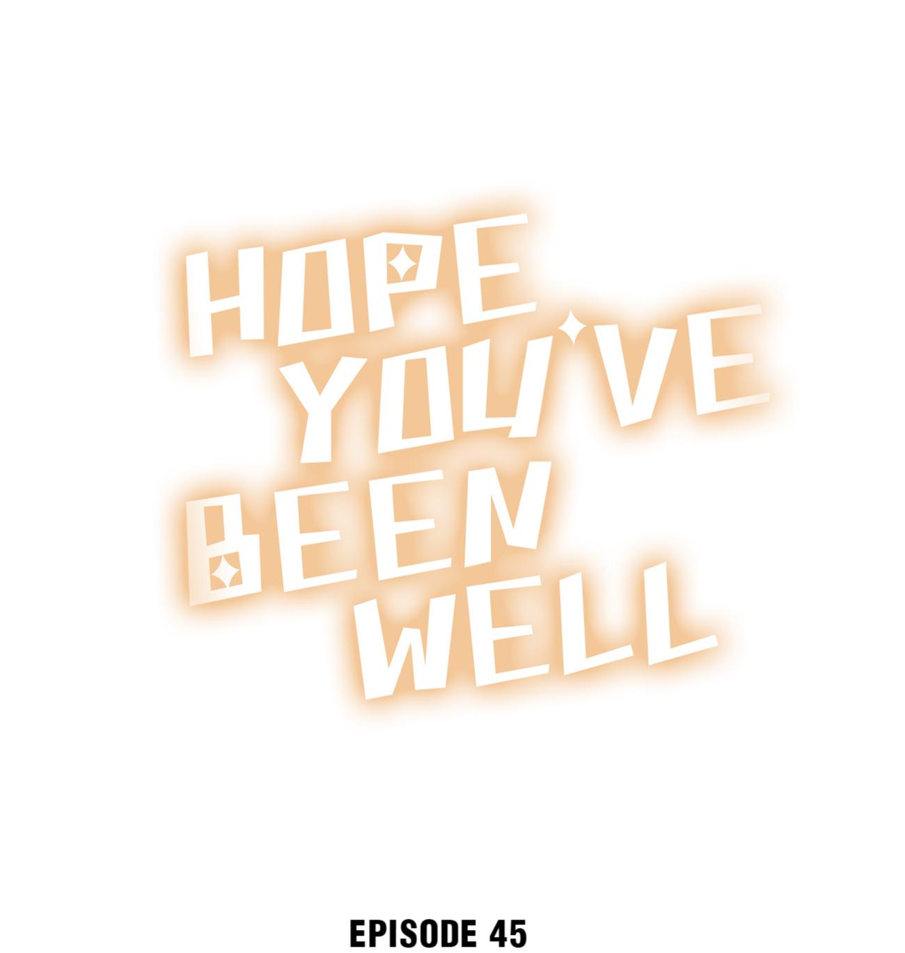 Hope You’ve Been Well - Chapter 45: Was It Your Ex-Girlfriend?