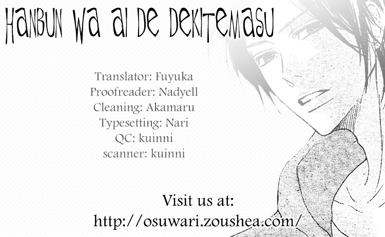 Hanbun Wa Ai De Dekitemasu - Vol.1 Chapter 6 : Hanbun Wa Ai De Dekitemasu