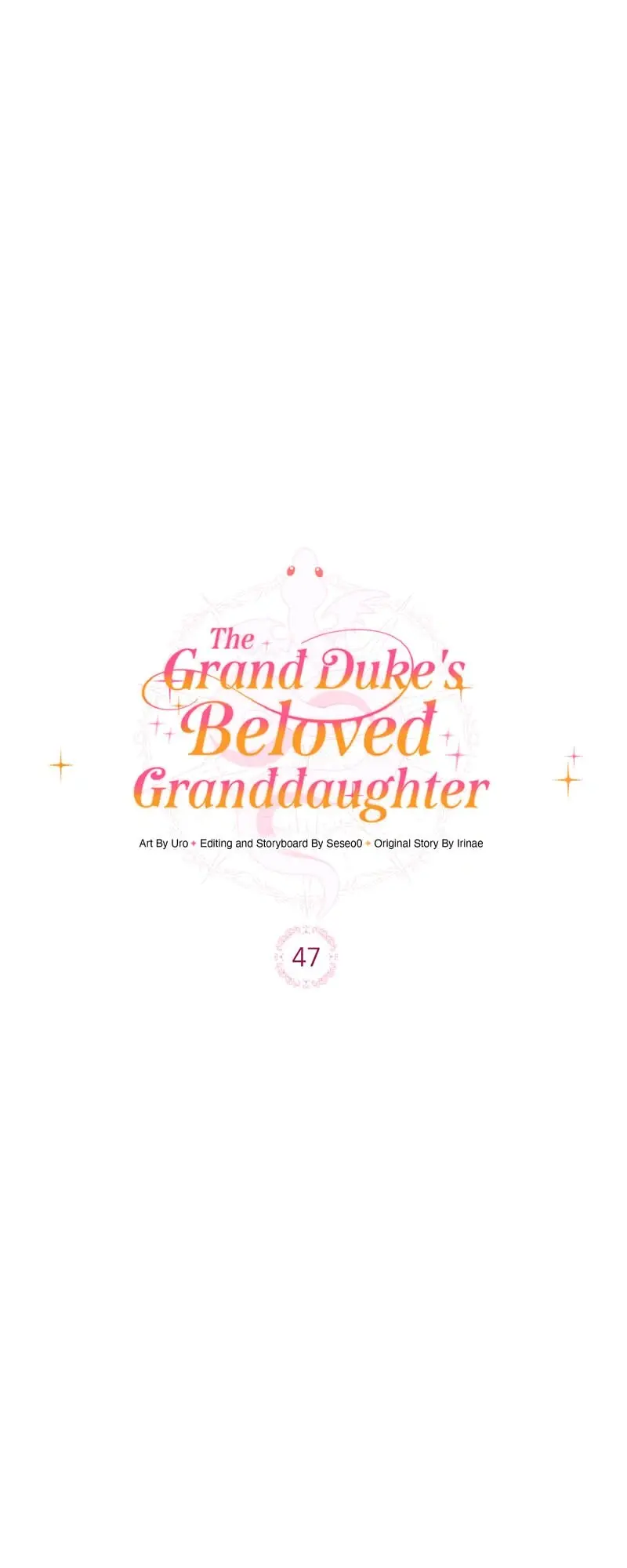 The Grand Duke’s Beloved Granddaughter - Chapter 47