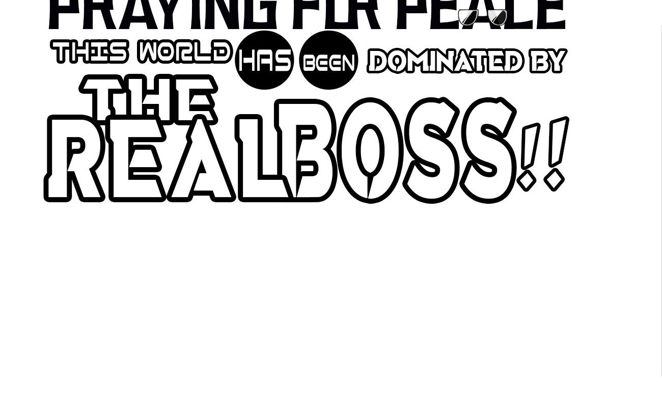 Praying For Peace: This World Has Been Dominated By The Real Boss!! - Chapter 4: My Name Is The Real Boss