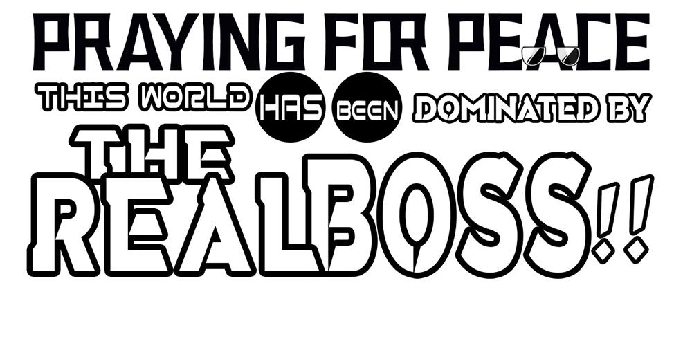 Praying For Peace: This World Has Been Dominated By The Real Boss!! - Chapter 11: Society Rock & Roll