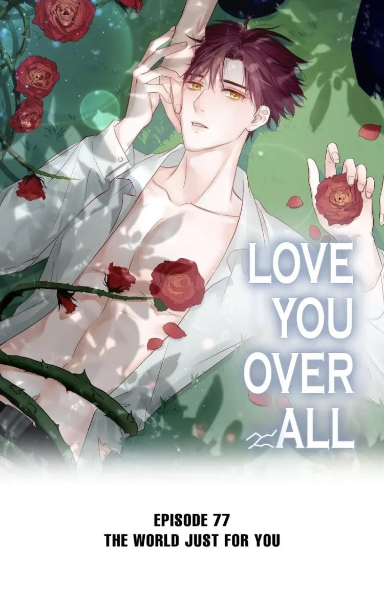 Love You Over All - Chapter 77