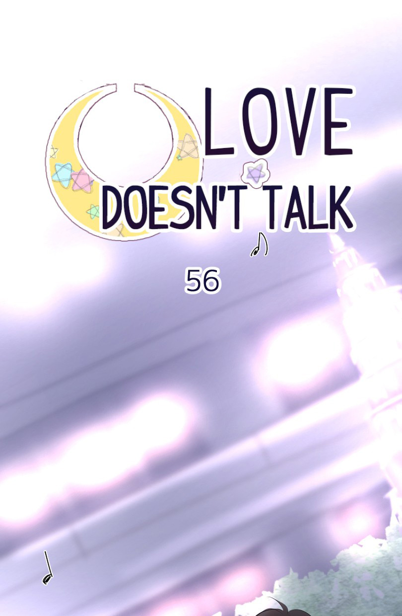 Love Doesn't Talk - Chapter 56