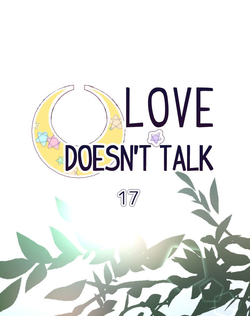 Love Doesn't Talk - Chapter 17