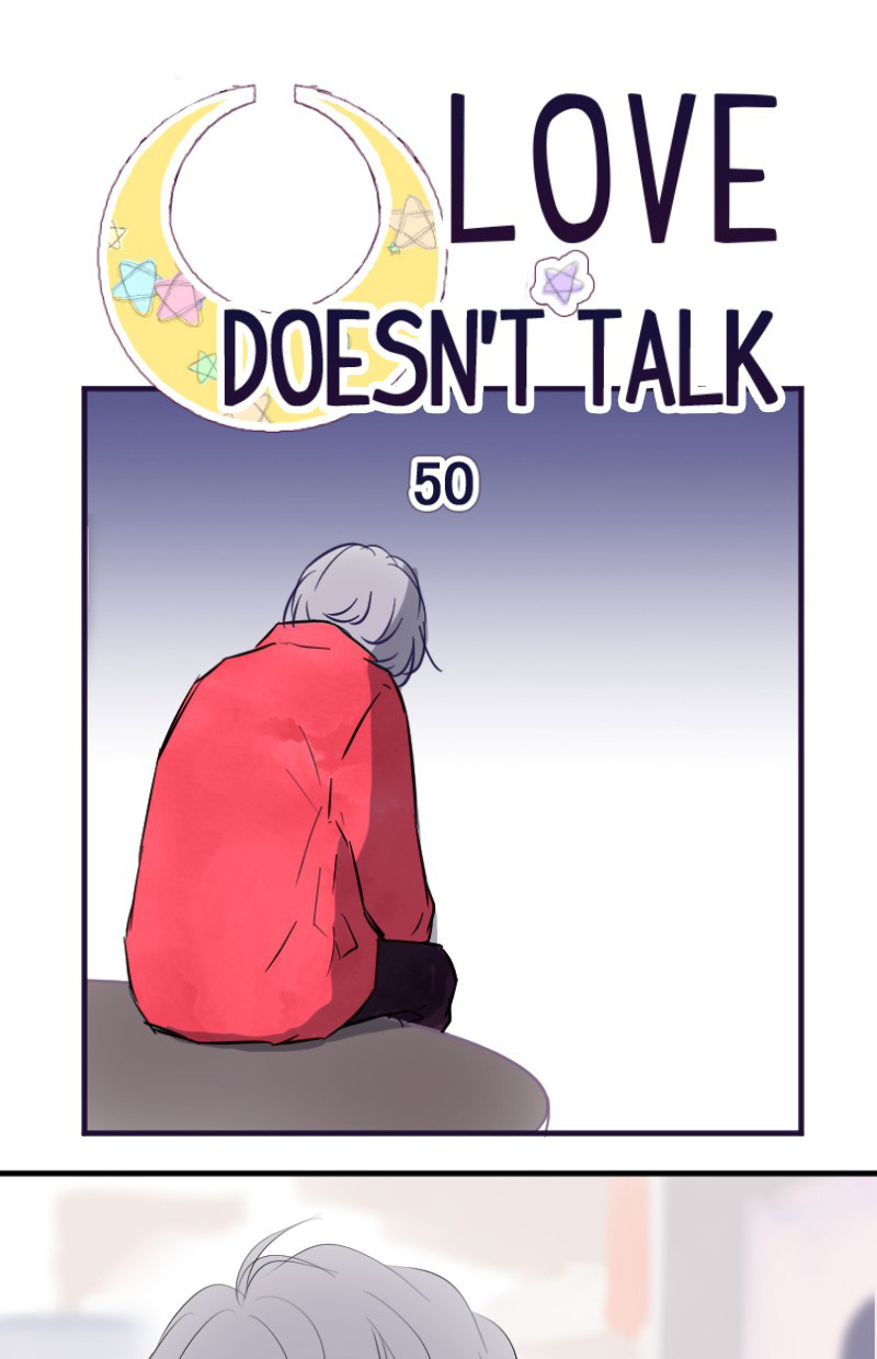 Love Doesn't Talk - Chapter 50