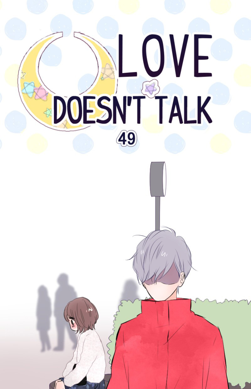 Love Doesn't Talk - Chapter 49