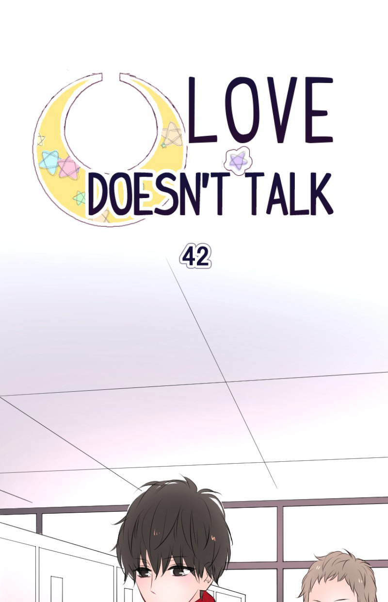 Love Doesn't Talk - Chapter 42