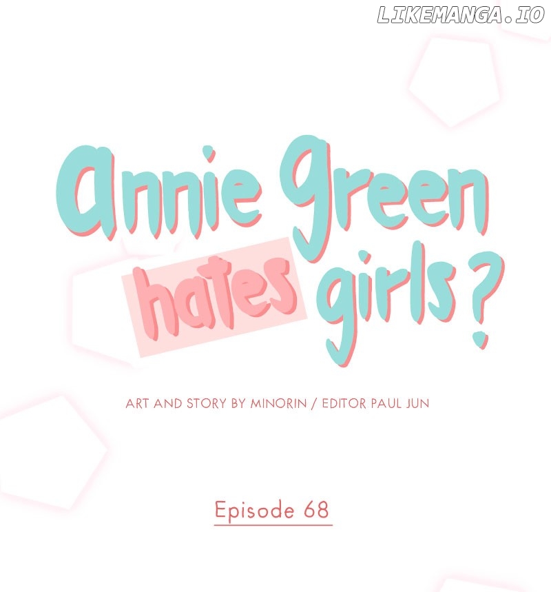 Annie Green Hates Girls - Chapter 68