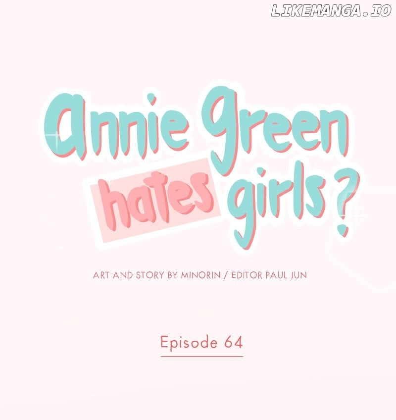 Annie Green Hates Girls - Chapter 64