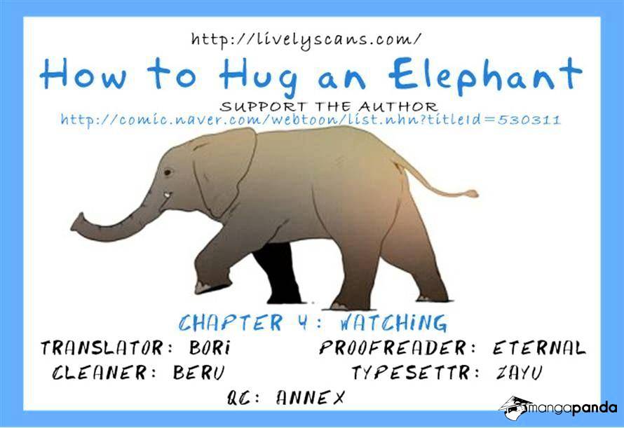 How To Hug An Elephant - Chapter 4 : Watching