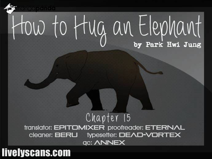 How To Hug An Elephant - Chapter 15