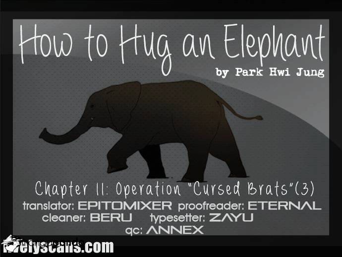 How To Hug An Elephant - Chapter 11 : The Cursed Brats (3)