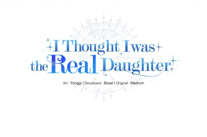 I Thought I Was The Real Daughter - Chapter 40