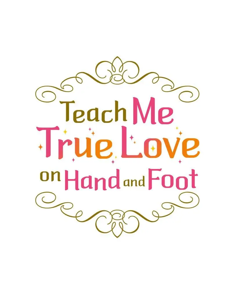 Teach Me True Love On Hand And Foot - Chapter 26