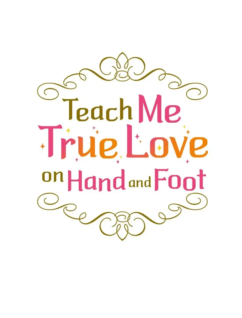 Teach Me True Love On Hand And Foot - Chapter 28