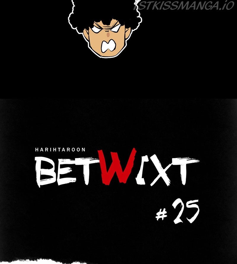 Betwixt - Chapter 25