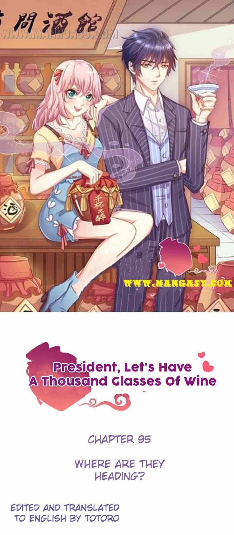 President Let’s Have A Thousand Glasses Of Wine - Chapter 95