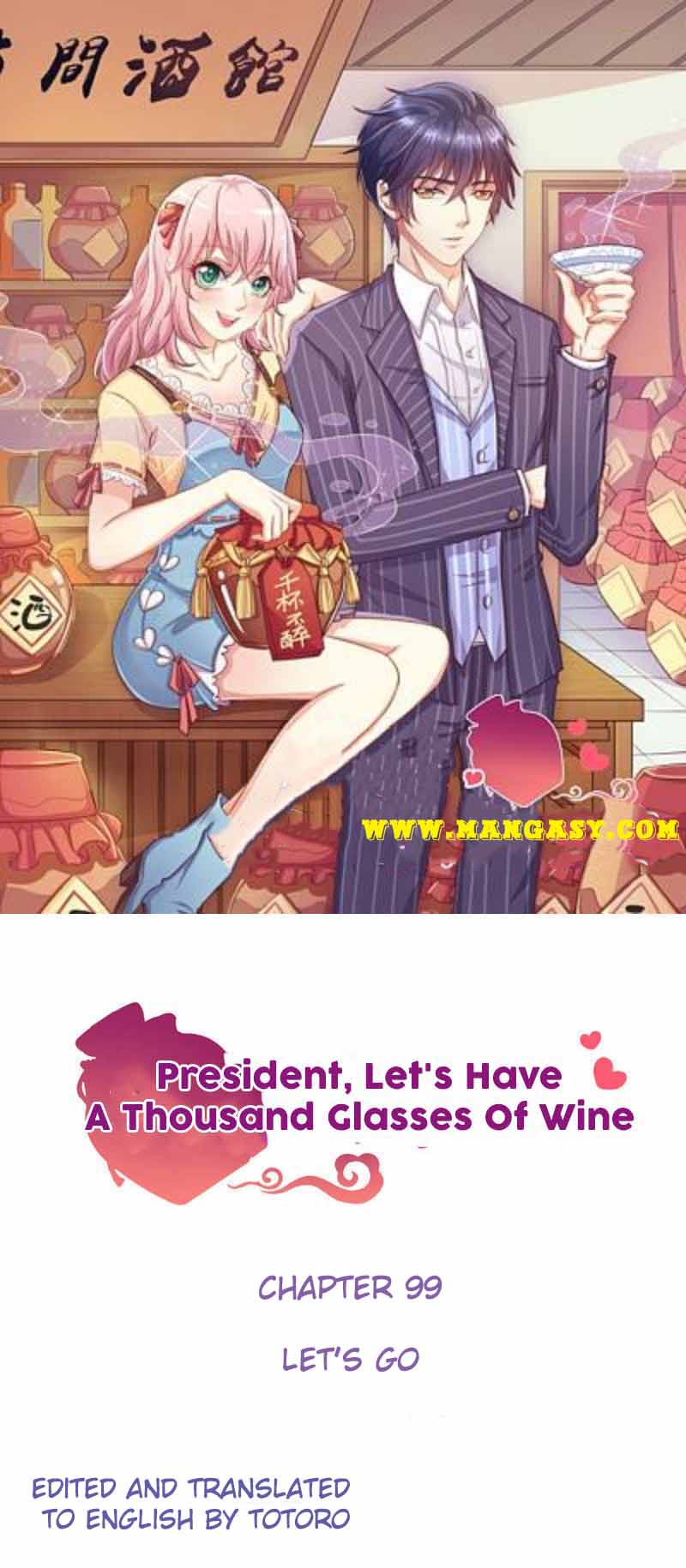 President Let’s Have A Thousand Glasses Of Wine - Chapter 99