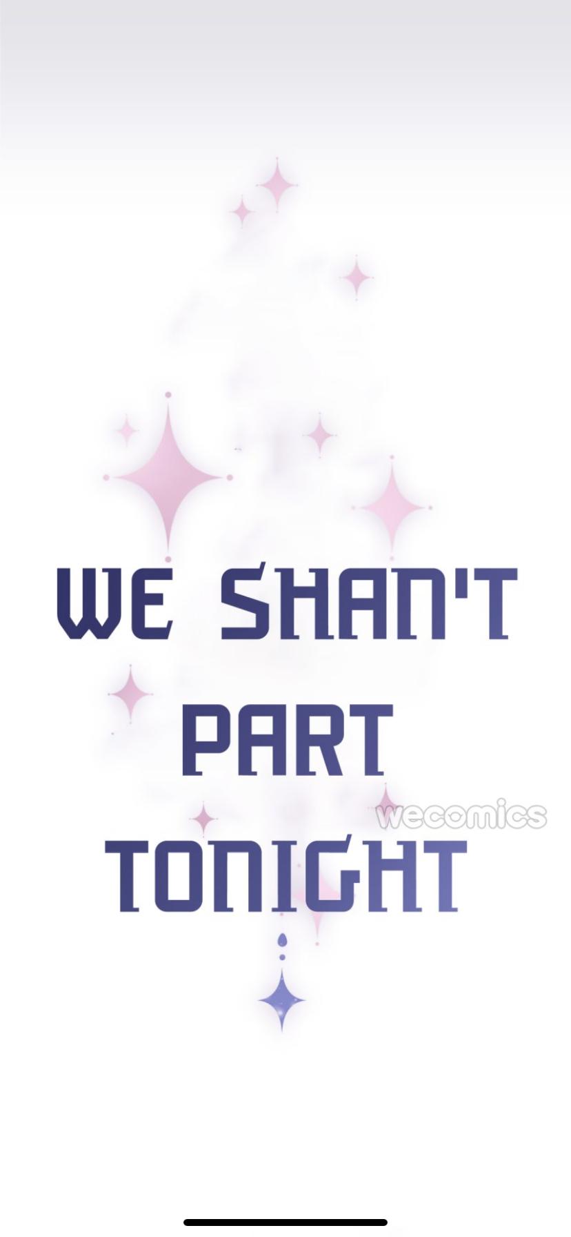 We Shan’t Part Tonight - Chapter 16