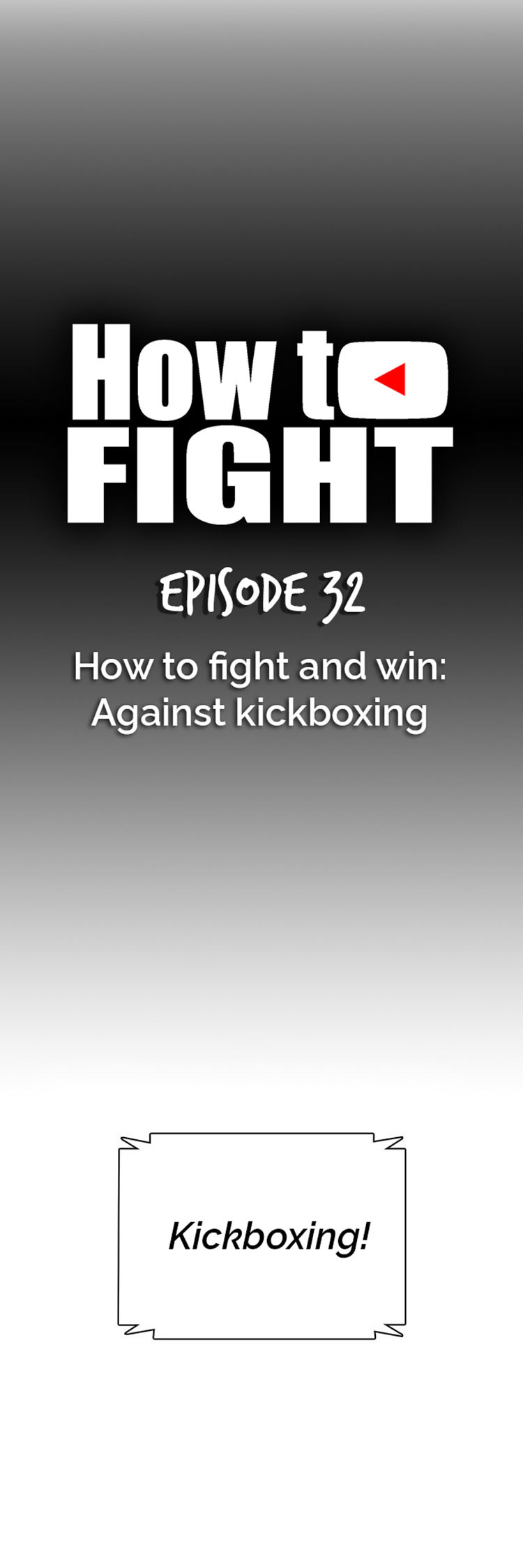 How To Fight - Chapter 32: How To Fight And Win: Against Kickboxing