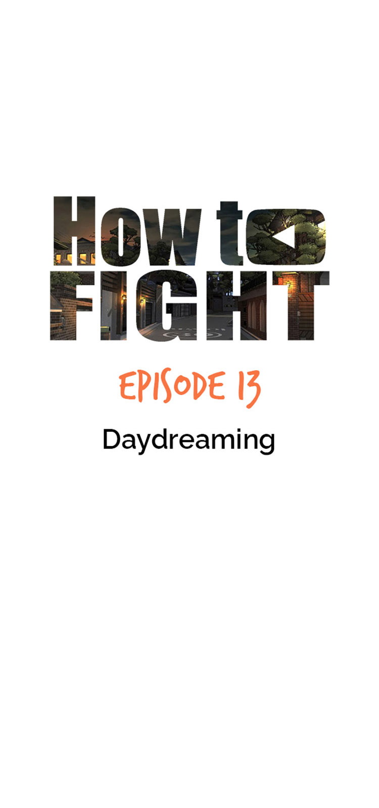 How To Fight - Chapter 13: Daydreaming