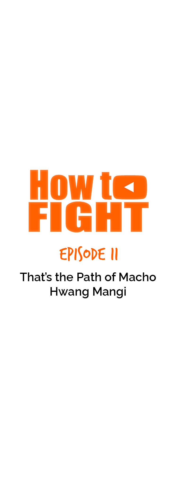 How To Fight - Chapter 39: That's The Path Of Macho Hwang Mangi