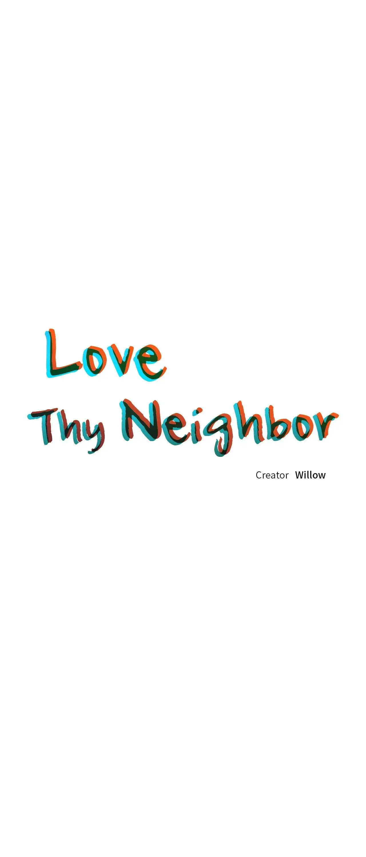 Love Thy Neighbor - Chapter 77