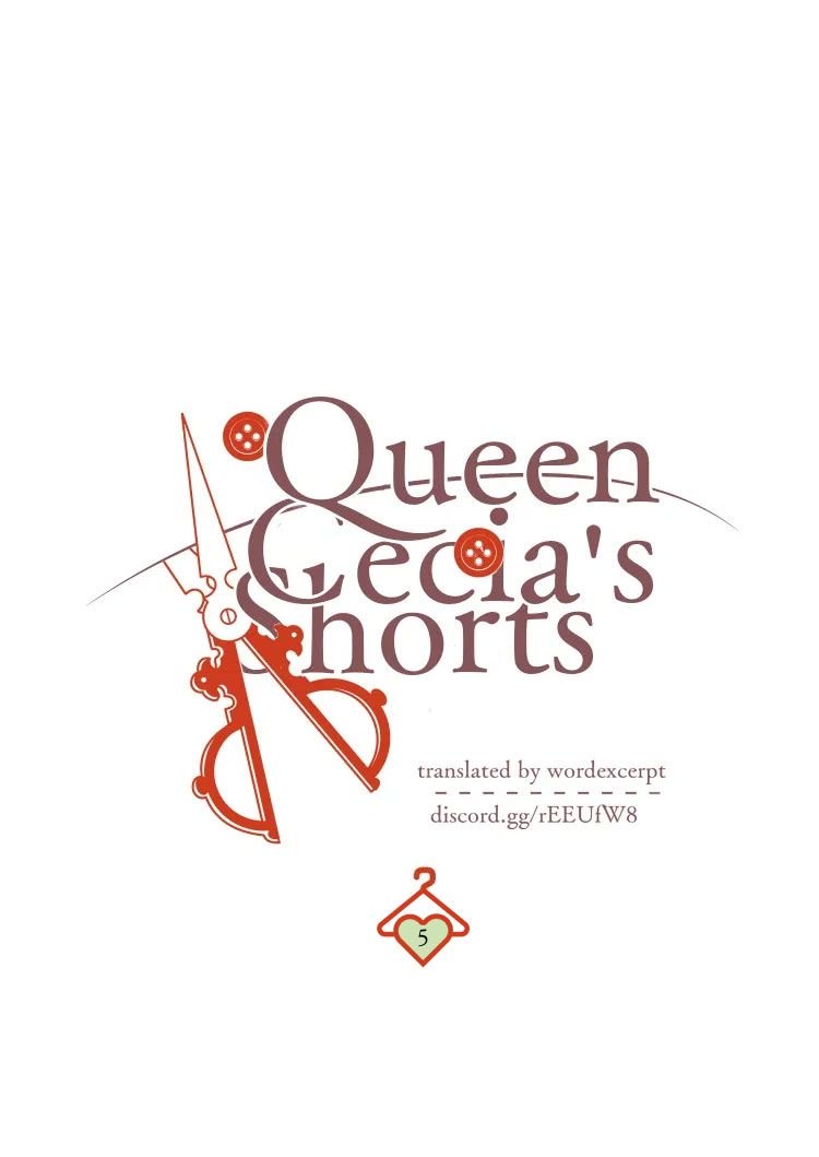 Queen Cecia's Shorts - Chapter 5