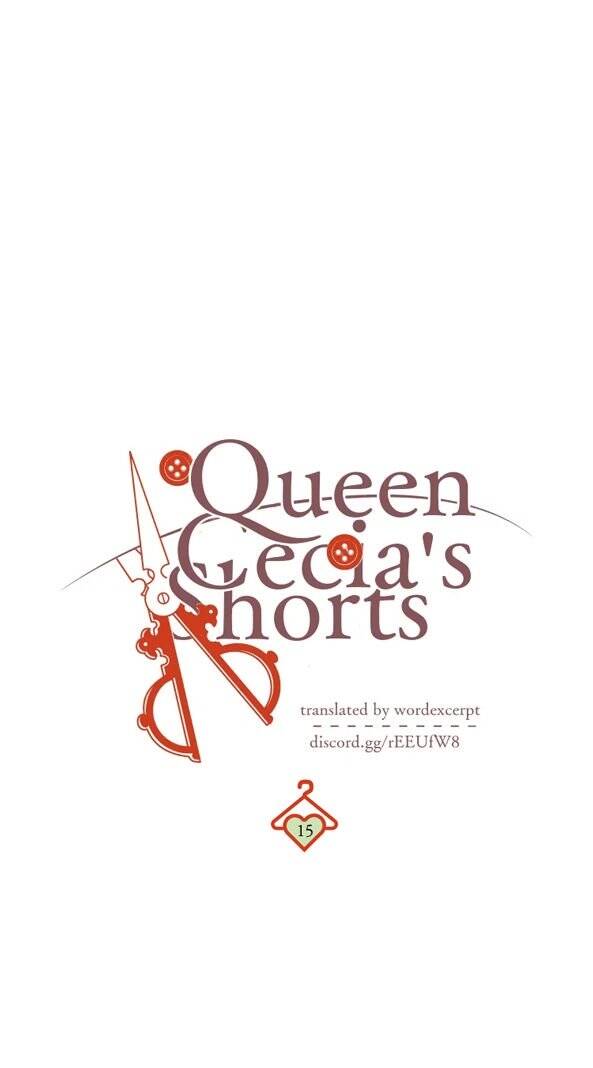 Queen Cecia's Shorts - Chapter 15